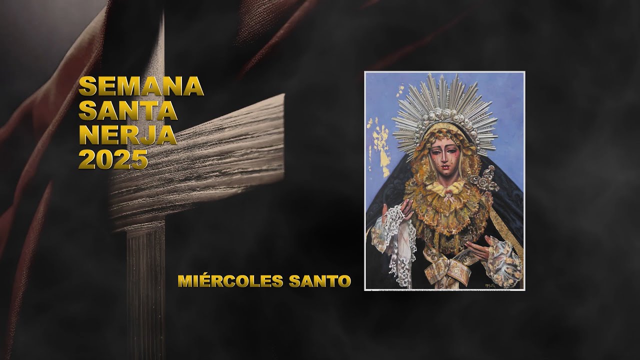 MIÉRCOLES SANTO - SEMANA SANTA DE NERJA 2025