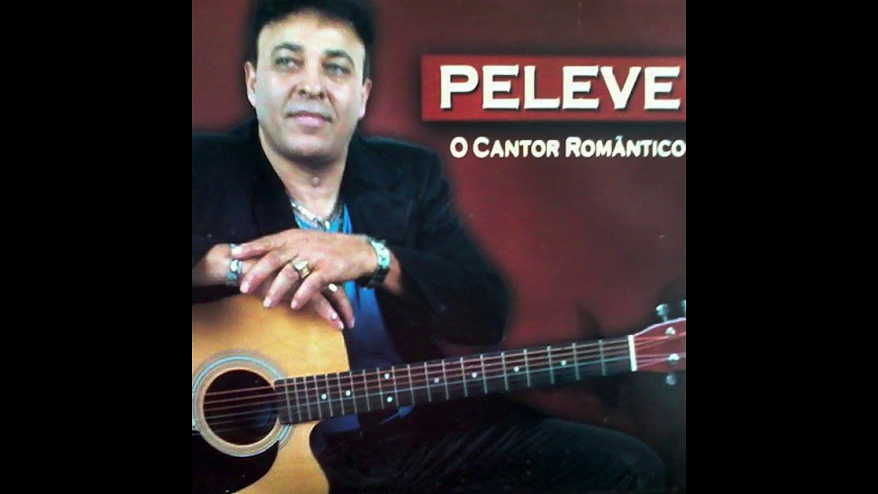 PELEVE  - VOCÊ É A MINHA ESTRELA