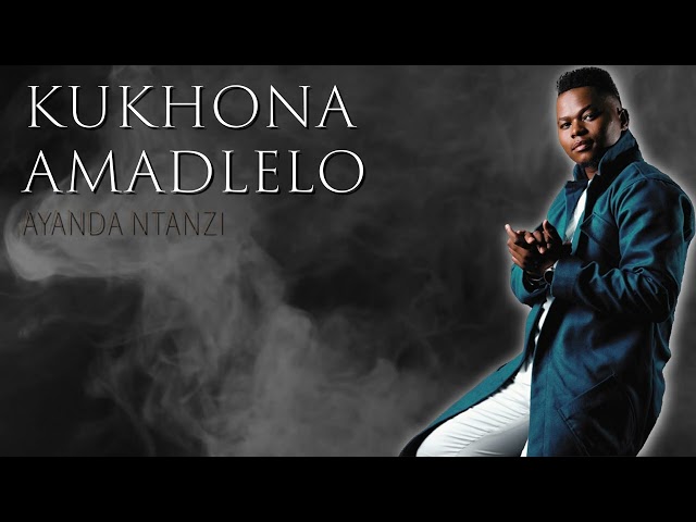 Ayanda Ntanzi - Kukhona Amadlelo (Audio) class=