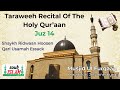 Taraweeh Recital Of The Holy Qur&#39;an - Juz 14 - Shaykh Ridwaan Hoosen and Qari Usamah Essack