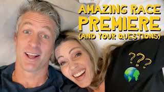 Amazing Race Premiere (And Your Questions!)