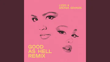 Good as Hell (feat. Ariana Grande) (Remix)