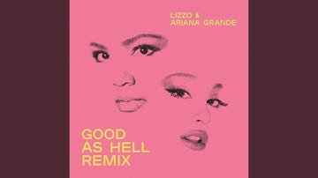 Good as Hell (feat. Ariana Grande) (Remix)