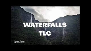 Waterfalls - TLC (Lyrics)