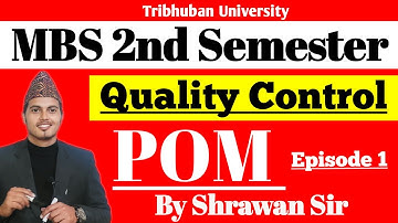 MBS Second Semester Production & Operation Management Managing For Quality Ep-1 | By Shrawan Sir AOI