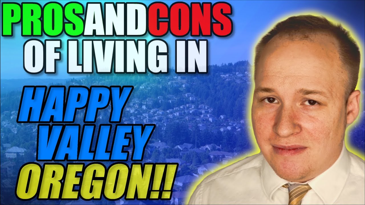 Pros and Cons of Living in Happy Valley Oregon 2022 {Here’s What You