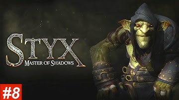 STYX MASTER OF SHADOWS - Part 8 walkthrough -MASTER KEY - On PS4