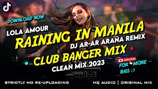 RAINING IN MANILA - CLUB BANGER MIX (DJ AR-AR ARAÑA REMIX FT. LOLA AMOUR) ORIGINAL MIX 2023