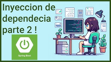 Inyección de Dependencia 2da Parte | Codificando un Proyecto Spring Boot 💻🖱️👩‍💻