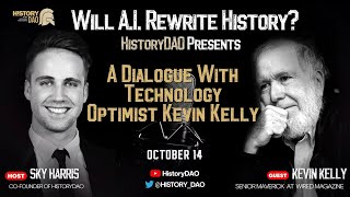 HistoryDAO Presents | A Dialogue With Technology Optimist Kevin Kelly