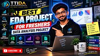 Best EDA Project for Freshers | Complete Data Analysis Project | TTIDA