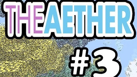 Minecraft :-: Aether Lets Play :-: Episode 3 :-: Double Bronze Dungeon