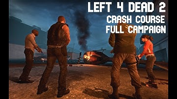 Left 4 Dead 2 | Crash Course Full Campaign, No Commentary |