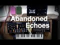 Abandoned Echoes | Live electronic music performance