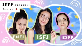 16 Personalities Through the Eyes of the INFP