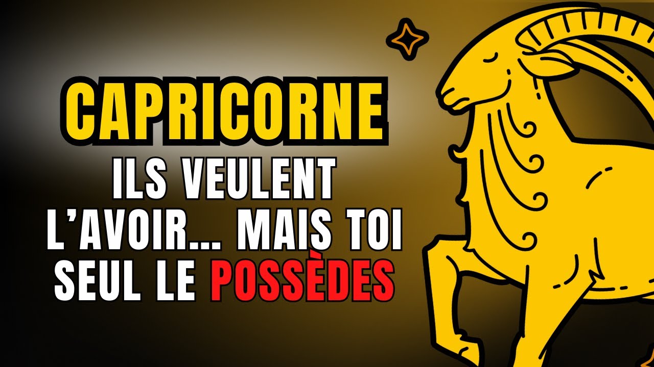 Le POUVOIR CACHÉ DE CAPRICORNE que les autres essaient de copier en silence.