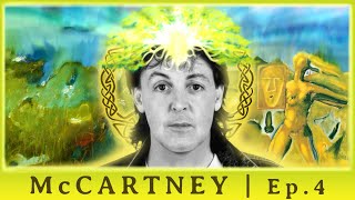 Understanding McCartney | Ep 4: THAT RARE EXOTIC THING