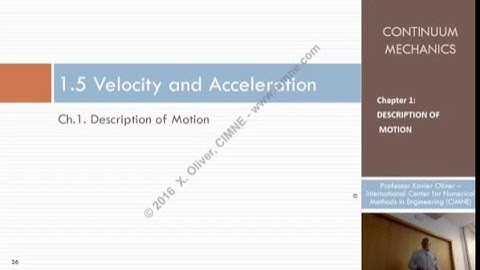 Continuum Mechanics - Ch 1 - Lecture 9 - Velocity and Acceleration