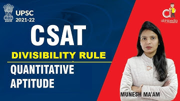 UPSC CSAT I  QUANTITATIVE APTITUDE I NUMBER SYSTEM I DIVISIBILITY RULE | By MUNESH MA
