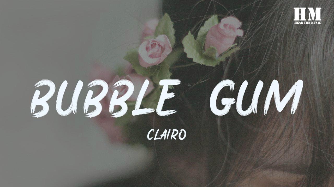 Clairo - Bubble Gum, ♥ Clairo - Bubble Gum ♥ :   Se inscreva no canal da página, By 苦しみ