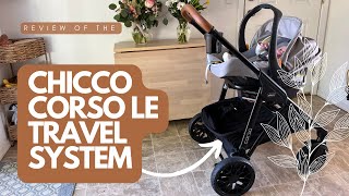 Chicco Corso LE Travel System HONEST REVIEW  Travel system vs. standalones... which is better?