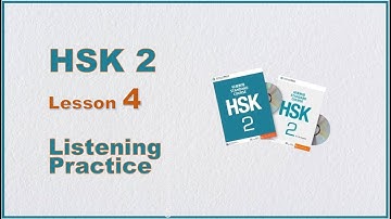 HSK2-Lesson 4 / Chinese Listening Practice & new words review