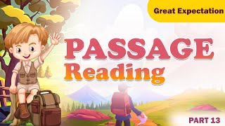 Read and decide ,Passage reading (Great Expectation) story