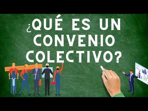 Video: ¿Qué significa convenio colectivo?