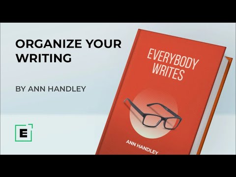 Organize Your Writing | Insights from the Best-seller 'Everybody Writes ...