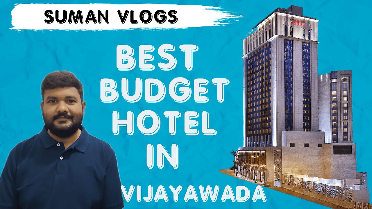 Best Hotels at Vijayawada Budget Hotels Vijayawada Ajanta Ever Green Vijayawada