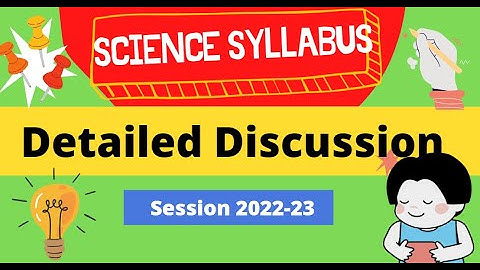 CBSE Class 10th | Detailed Discussion | Science Syllabus (2022-23)