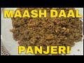 Original Pakistani Maash Daal Panjiri Recipe | Chef Taught | Energy Booster Food