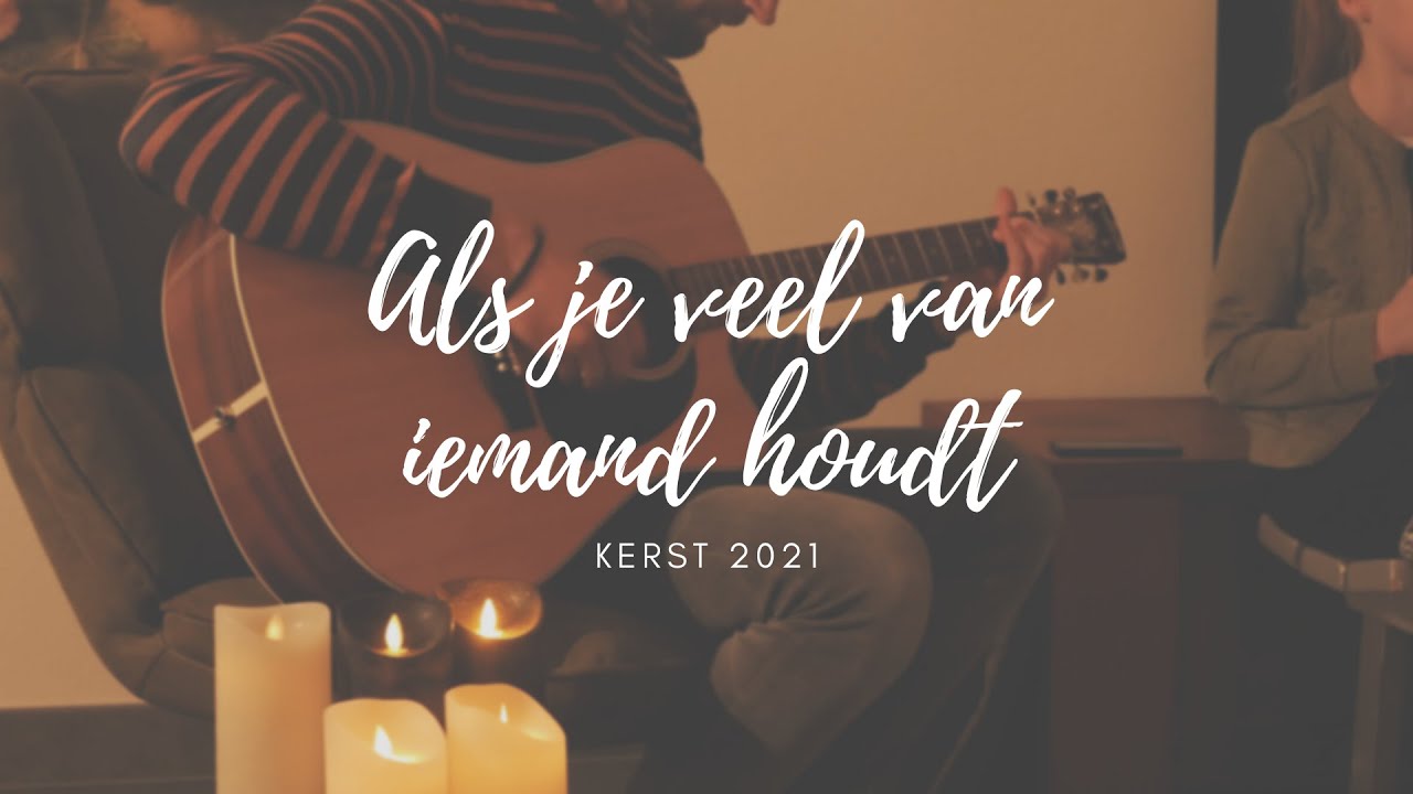 Als je veel van iemand houdt - Kerstliedjes - YouTube