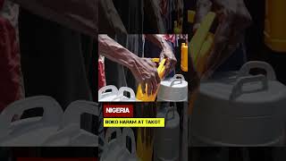 Nigeria. Boko Haram at Takot