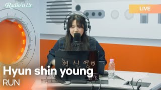 Hyun shin young (현신영) - RUN | K-Pop Live Session | Radio’n Us