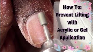 How To | Prep Natural Nails for Acrylic or Gel Application | Prevent Lifting