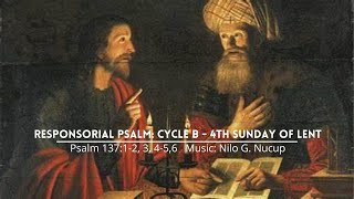 Responsorial Psalm: Cycle B - 4th Sunday of Lent