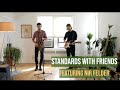 Standards With Friends #26 // Along Came Betty With Nir Felder & Ben Wendel