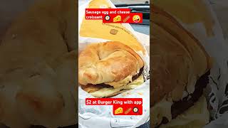 Sausage egg and cheese croissant 🥓🍳🧀🤪 Burger King $2 with app 😳