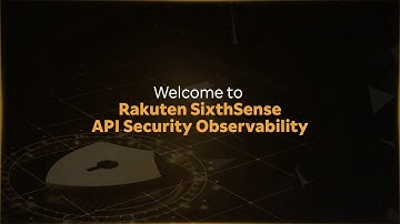 API Security Demo | Safeguard Your APIs with Rakuten SixthSense