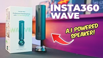 Insta360 Wave Unboxing & Review | Professional AI-Powered Speakerphone