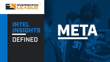 Defined: Meta | Overwatch League