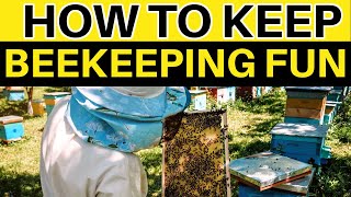 Beekeeping How To Keep It Fun