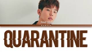 Paul Kim (폴킴) – Quarantine (집돌이) Lyrics Han|Rom|Eng