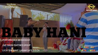 Pangalay Baby Hani By Rasidah Live Show Partner Group 0147804604