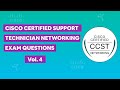 Cisco Certified Support Technician Networking Exam Prep Questions vol. 4