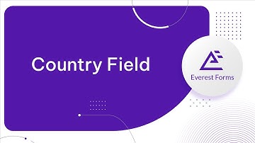 Country Field: Advanced Form Fields