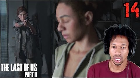 THE LAST OF US 2 Walkthrough Gameplay #14