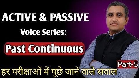 Active and Passive Voice || Voice English Grammar || Voice Series || Part-5 || Past Continuous