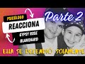 Psiclogo reacciona al caso gypsy rose 2 parte